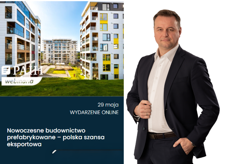  Nowoczesne budownictwo prefabrykowane – polska szansa eksportowa - Webinarium Polskiej Agencji Inwestycji i Handlu PAIH z udziałem Unihouse
